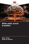 Nada Al-Nasser, Noor Tareq - Mille mots avant d'oublier