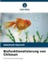 Abdulhadi Aljawish - Biofunktionalisierung von Chitosan