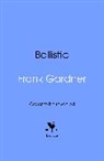 Frank Gardner - Ballistic