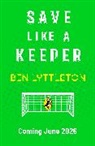Ben Lyttleton, Lyttleton Ben - Save Like a Keeper