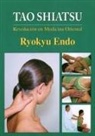 Ryokyu Endo - Tao Shiatsu : revolución en medicina oriental