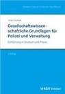 Jonas Grutzpalk - Gesellschaftswissenschaftliche Grundlagen für Polizei und Verwaltung