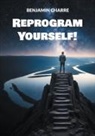 Benjamin Charre - Reprogram Yourself!