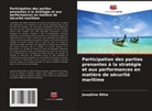 Josephine Nthia - Participation des parties prenantes à la stratégie et aux performances en matière de sécurité maritime