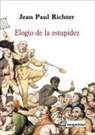 Jean Paul - Elogio de la estupidez