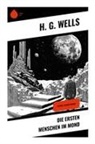 H G Wells, H. G. Wells - Die ersten Menschen im Mond