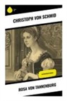 Christoph Schmid, Christoph Von Schmid, Christoph von Schmid - Rosa von Tannenburg