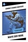 Studies Institute Combat, Combat Studies Institute - Waffe der Wahl