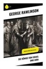 George Rawlinson - Die Könige von Israel und Juda