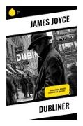 James Joyce - Dubliner Ein Klassiker irischer Literatur und Identität -