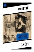 Colette - Chéri Romantische Komödie über verbotene Liebe, Eifersucht und die Kunst der Leidenschaft im Paris der Belle Époque