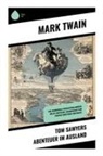 Mark Twain - Tom Sawyers Abenteuer im Ausland