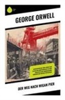 George Orwell - Der Weg nach Wigan Pier