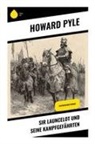 Howard Pyle - Sir Launcelot und seine Kampfgefährten