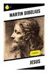 Martin Dibelius - Jesus