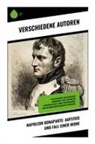 Alexandre Dumas, Egon Friedell, August Wilhelm Grube, Ricarda Huch - Napoleon Bonaparte: Aufstieg und Fall einer Ikone