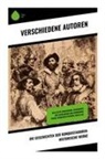 Wilhelm Cremer, Francisco de Xerez, Johannes Scherr, Arthur Schurig, Jules Verne, Jules u a Verne... - Die Geschichten der Konquistadoren: Historische Werke