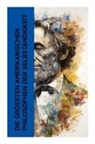 Ralph Waldo Emerson, Henry D. Thoreau, Whitman, Walt Whitman - Die gr&ouml;&szlig;ten amerikanischen Philosophen der Selbst&auml;ndigkeit