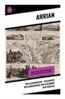 Arrian - Der Alexanderzug - Geschichte der Eroberungen von Alexander dem Großen