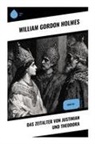 William Gordon Holmes - Das Zeitalter von Justinian und Theodora
