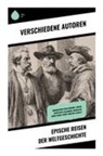 Wilhelm Cremer, Emil Ludwig, Marco Polo, Robert Falcon Scott, Mark Twain, Mark u a Twain... - Epische Reisen der Weltgeschichte