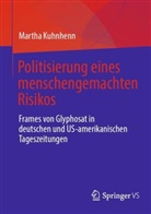 Martha Kuhnhenn - Politisierung eines menschengemachten Risikos