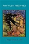 Eva Martinez, Nina Serrano - Poetry in Flight - Poesía En Vuelo: Anthology in Celebration of El Tecolote