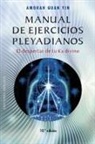Amorah Quan Yin, Amorah Quan-Yin - Manual de Ejercicios Pleyadianos