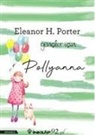Eleanor Hodgman Porter - Pollyanna