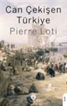Pierre Loti - Can Cekisen Türkiye