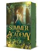 Karolyn Ciseau - Summer Academy. Die Hüterin des Feuers