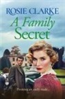 Rosie Clarke - A Family Secret