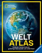 National Geographic Kids Weltatlas - Fremde Kulturen, großartige Naturwunder und wilde Tiere entdecken: Kinderatlas für Kids ab 8 Jahren