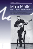 Stephan Hammer - Mani Matter und die Liedermacher