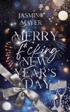 Jasmin Mayer - Merry f*cking New Year's Day