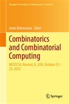 Amin Bahmanian - Combinatorics and Combinatorial Computing