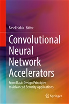 Basel Halak - Convolutional Neural Network Accelerators