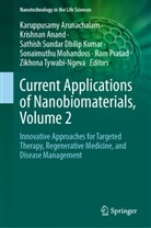 Krishnan Anand, Karuppusamy Arunachalam, Sathish Sundar Dhilip Kumar, Sonaimuthu Mohandoss, RAM PRASAD, Sathish Sundar Dhilip Kumar et al... - Current Applications of Nanobiomaterials, Volume 2