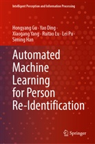 Yao Ding, Hongyang Gu, Siming Han, Ruitao Lu, Lei Pu, Xiaogang Yang... - Automated Machine Learning for Person Re-Identification