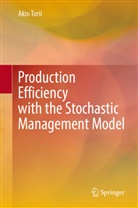 Akio Torii - Production Efficiency with the Stochastic Management Model
