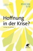 Victor Blüml, Susanne Döll-Hentschker, Udo Hock, Vera King, Timo Storck - PSYCHE 09/10/2025, Jg.79 Hoffnung in der Krise?