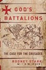 Rodney Stark - God's Battalions