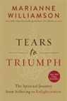 Marianne Williamson, Williamson Marianne - Tears to Triumph