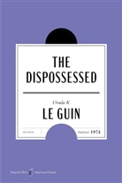 Ursula K Le Guin, Ursula K. Le Guin - The Dispossessed American Classics Edition