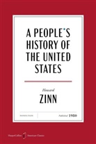 Howard Zinn - A People's History of the United States American Classics Edition