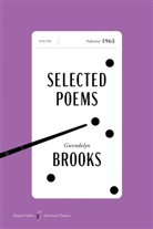 Gwendolyn Brooks, Brooks Gwendolyn - Selected Poems American Classics Edition
