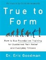 Eric Goodman - True to Form