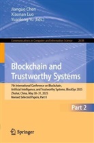 Jianguo Chen, Xiaonan Luo, Yuanlong Yu - Blockchain and Trustworthy Systems