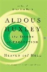 Aldous Huxley - Doors of Perception and Heaven and Hell