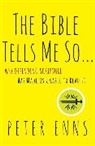 Peter Enns - The Bible Tells Me So